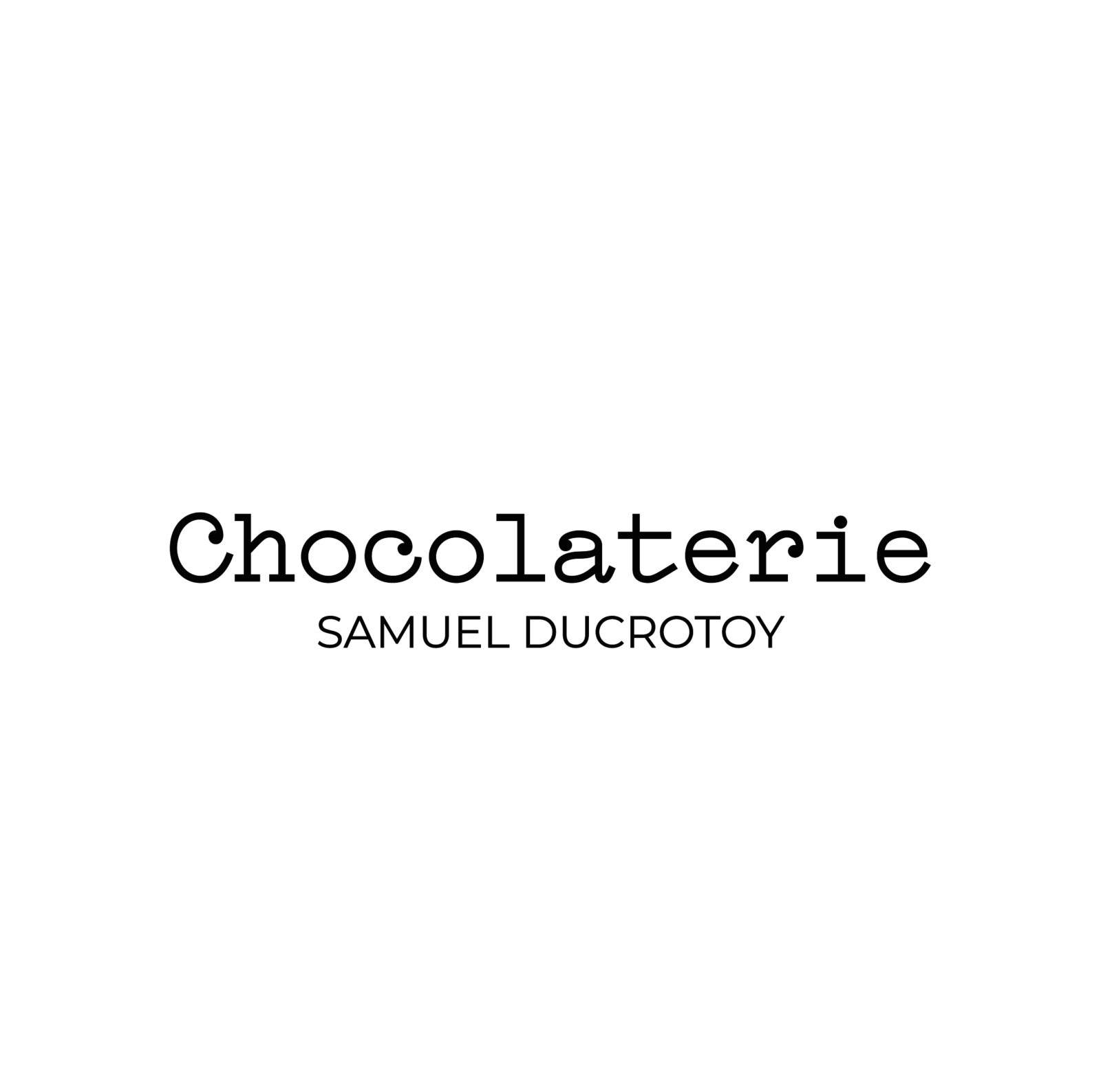 Chocolaterie Samuel Ducrotoy