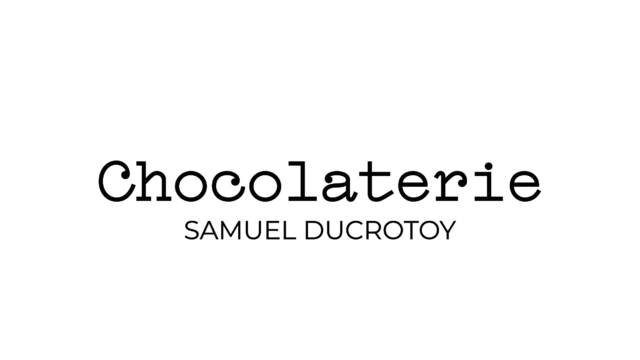 Chocolaterie Samuel Ducrotoy